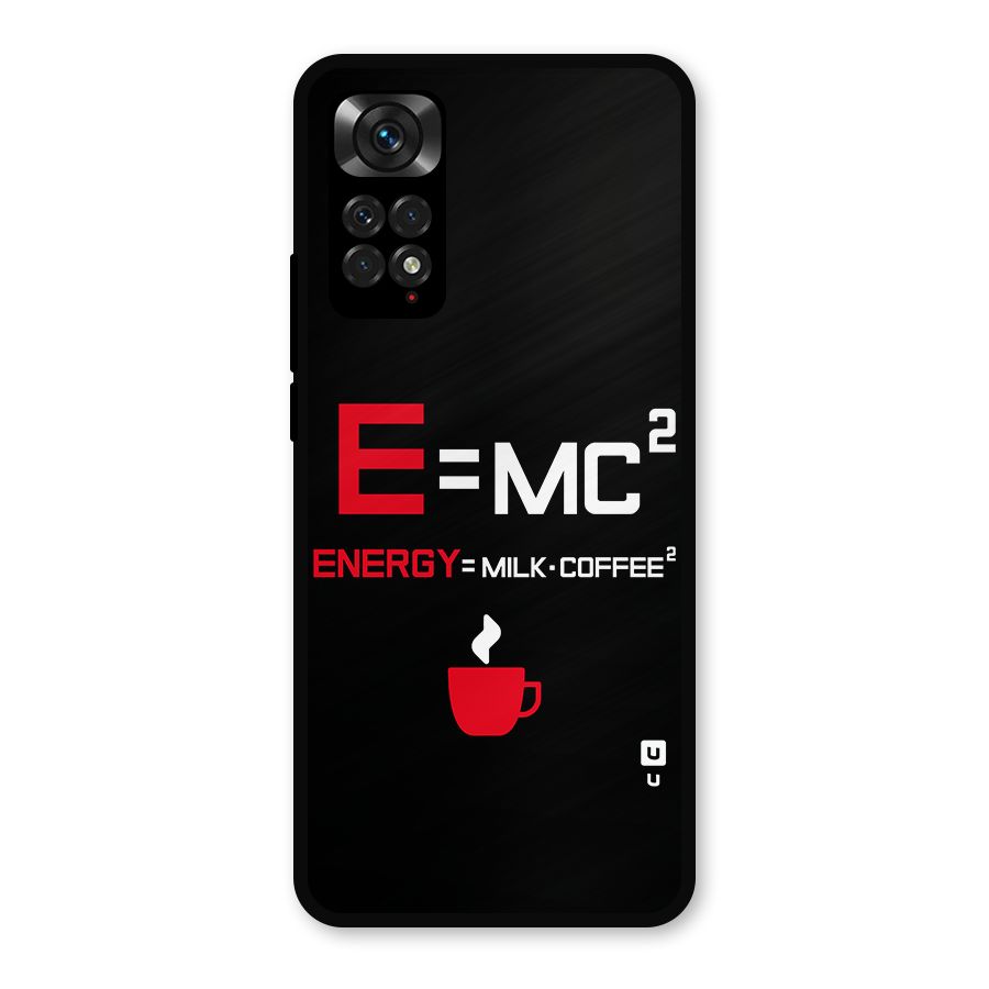 Energy Coffee Equation Metal Back Case for Redmi Note 11s