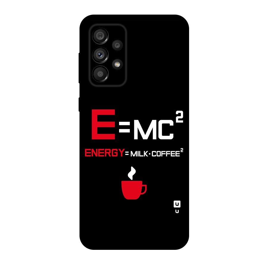 Energy Coffee Equation Original Polycarbonate Back Case for Galaxy A73 5G