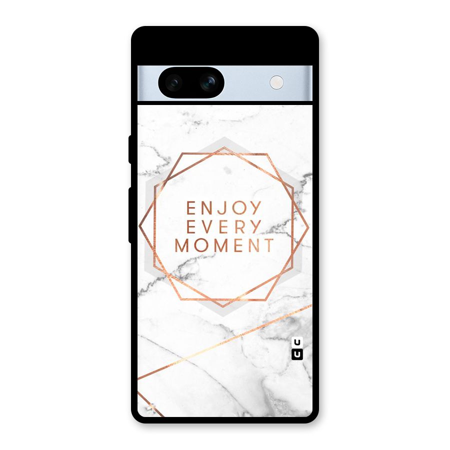 Enjoy Every Moment Glass Back Case for Google Pixel 7a