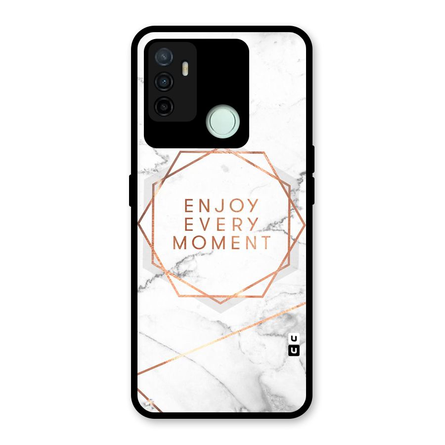 Enjoy Every Moment Glass Back Case for Oppo A53