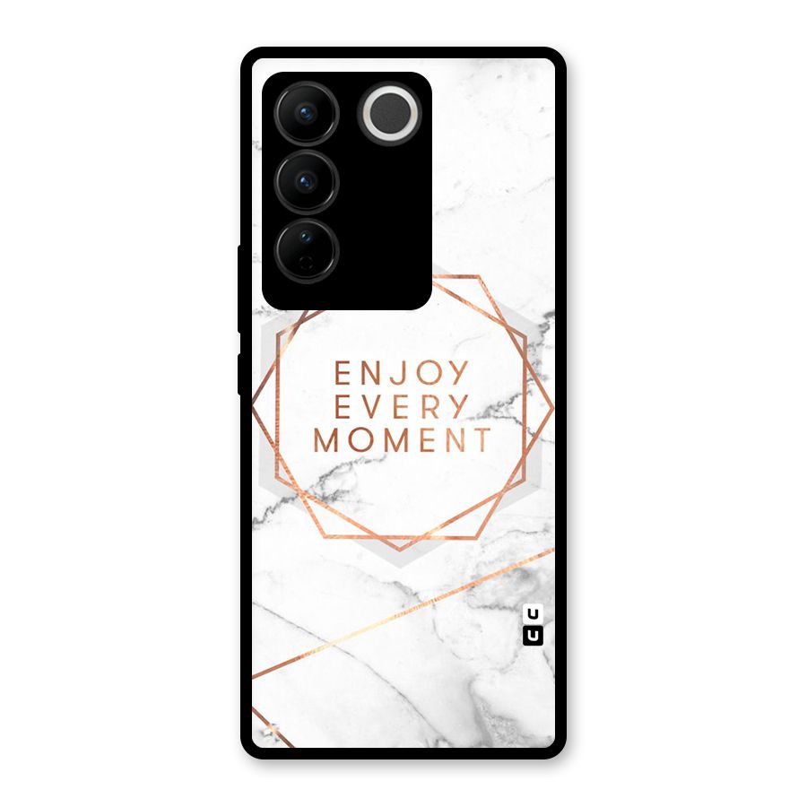 Enjoy Every Moment Glass Back Case for Vivo V27
