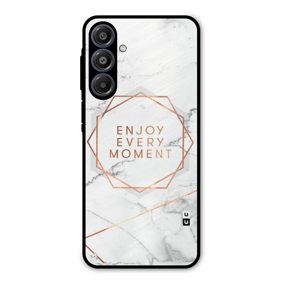 Enjoy Every Moment Metal Back Case for Galaxy A16 5G