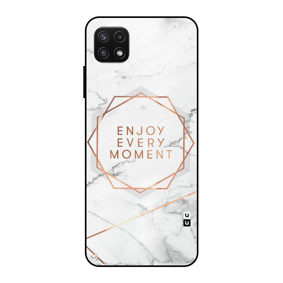 Enjoy Every Moment Metal Back Case for Galaxy A22 5G