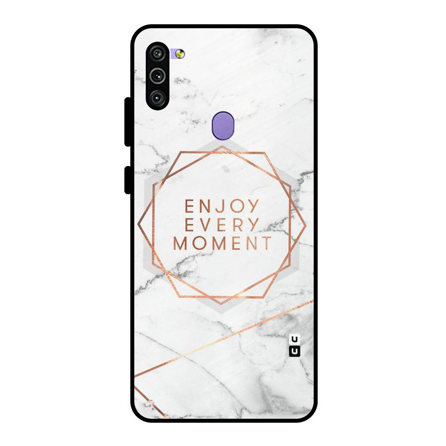 Enjoy Every Moment Metal Back Case for Galaxy M11