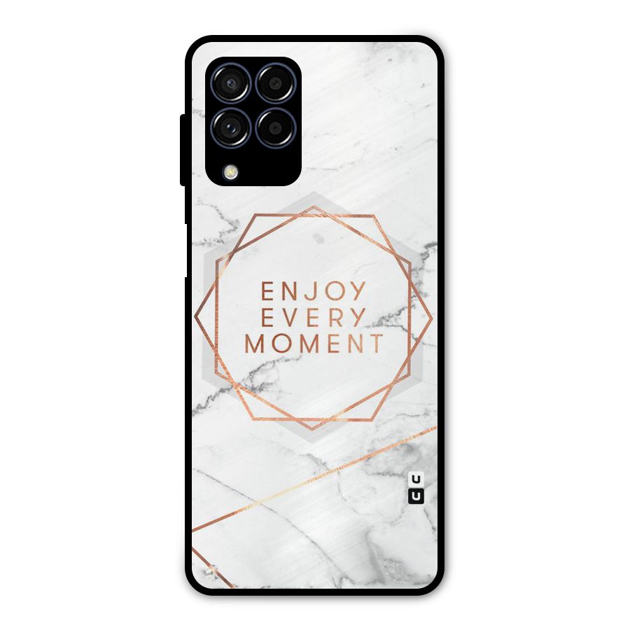 Enjoy Every Moment Metal Back Case for Galaxy M53 5G