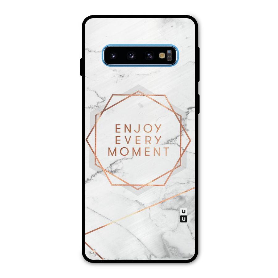 Enjoy Every Moment Metal Back Case for Galaxy S10