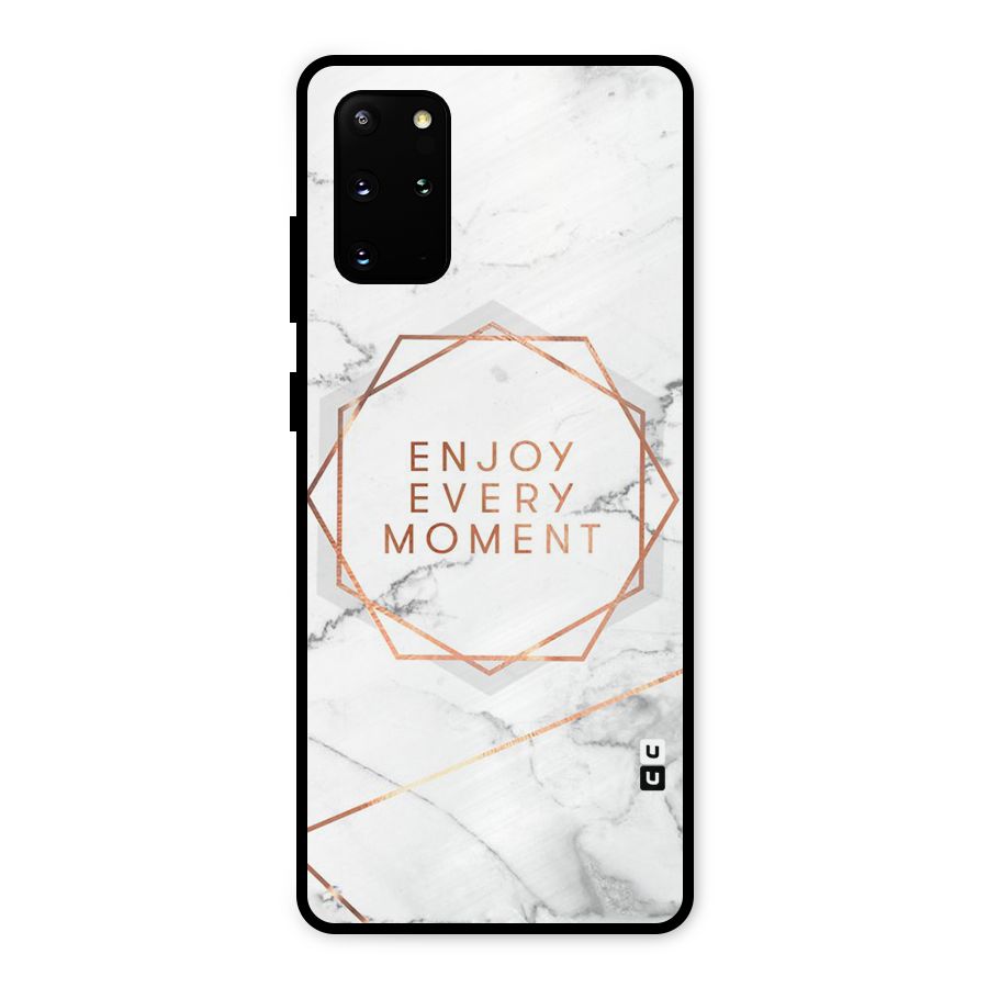 Enjoy Every Moment Metal Back Case for Galaxy S20 Plus