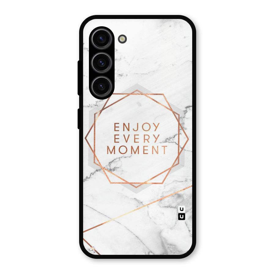 Enjoy Every Moment Metal Back Case for Galaxy S23