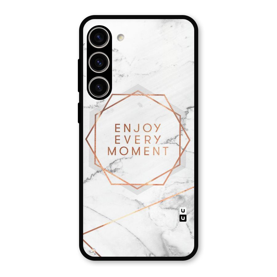 Enjoy Every Moment Metal Back Case for Galaxy S23 Plus