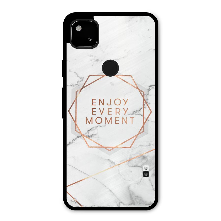 Enjoy Every Moment Metal Back Case for Google Pixel 4a
