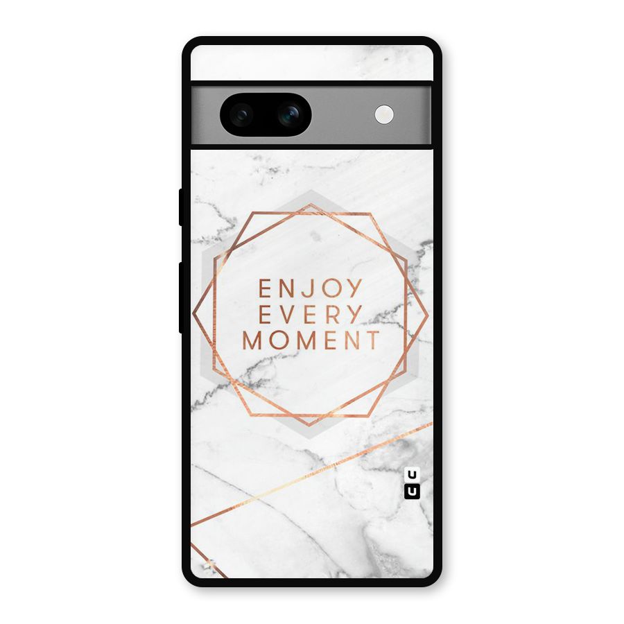 Enjoy Every Moment Metal Back Case for Google Pixel 7a