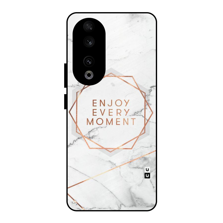 Enjoy Every Moment Metal Back Case for Honor 90