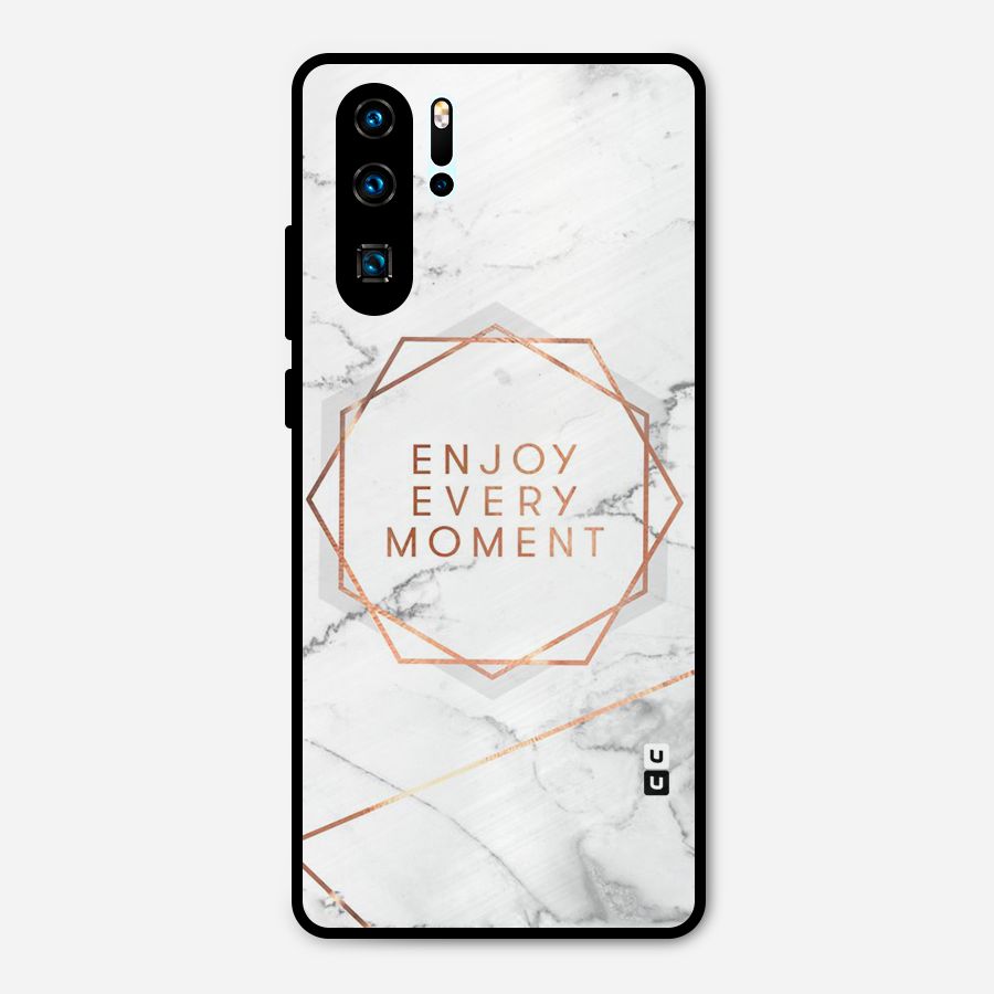 Enjoy Every Moment Metal Back Case for Huawei P30 Pro