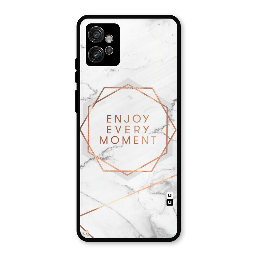 Enjoy Every Moment Metal Back Case for Moto G32