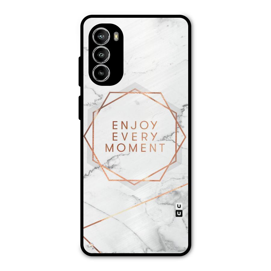 Enjoy Every Moment Metal Back Case for Moto G82