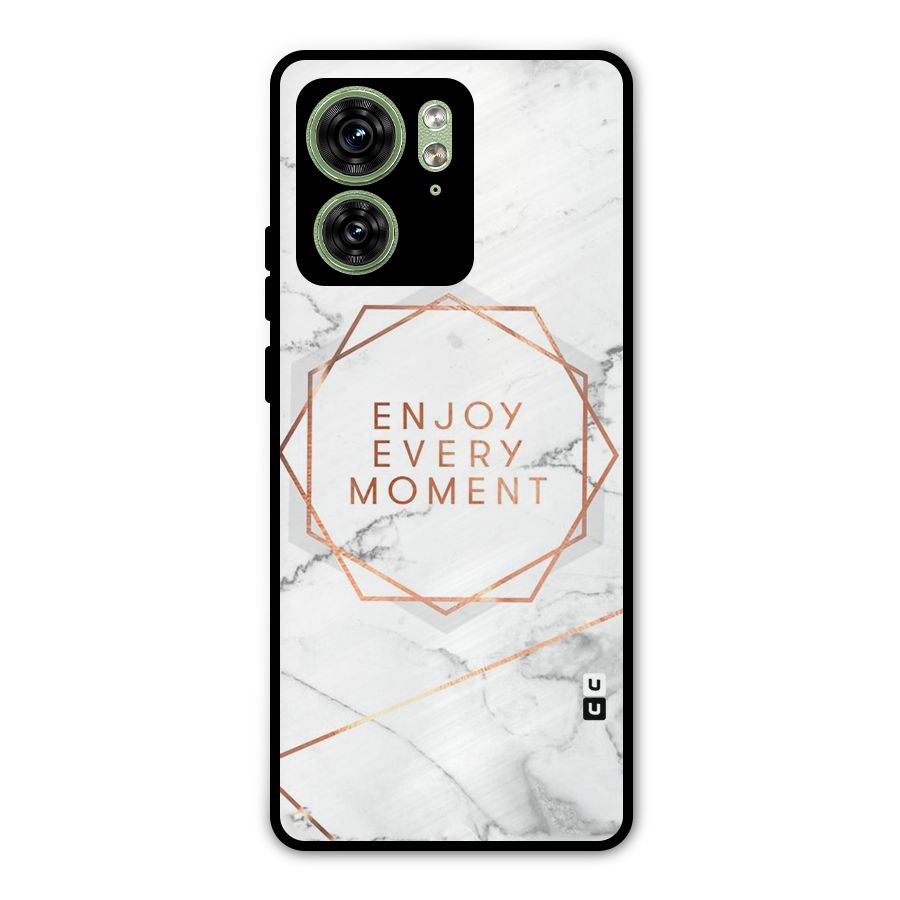 Enjoy Every Moment Metal Back Case for Motorola Edge 40 5G