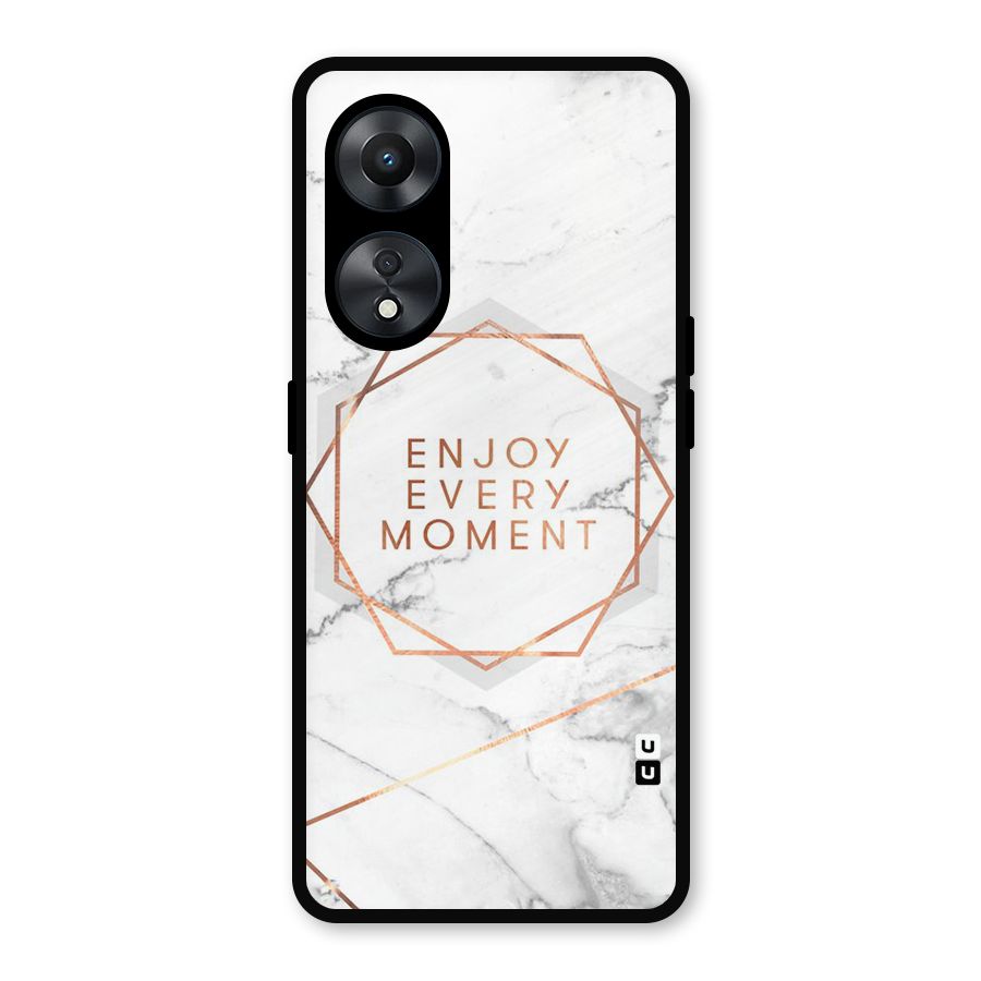 Enjoy Every Moment Metal Back Case for Oppo A78