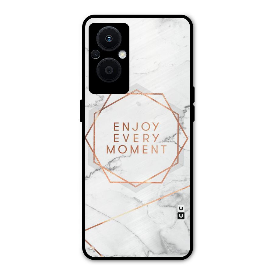 Enjoy Every Moment Metal Back Case for Oppo F21s Pro 5G