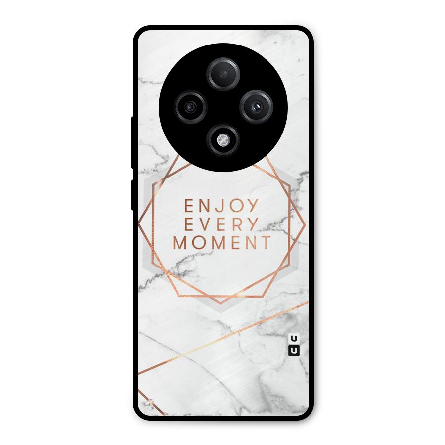 Enjoy Every Moment Metal Back Case for Oppo F27 Pro Plus