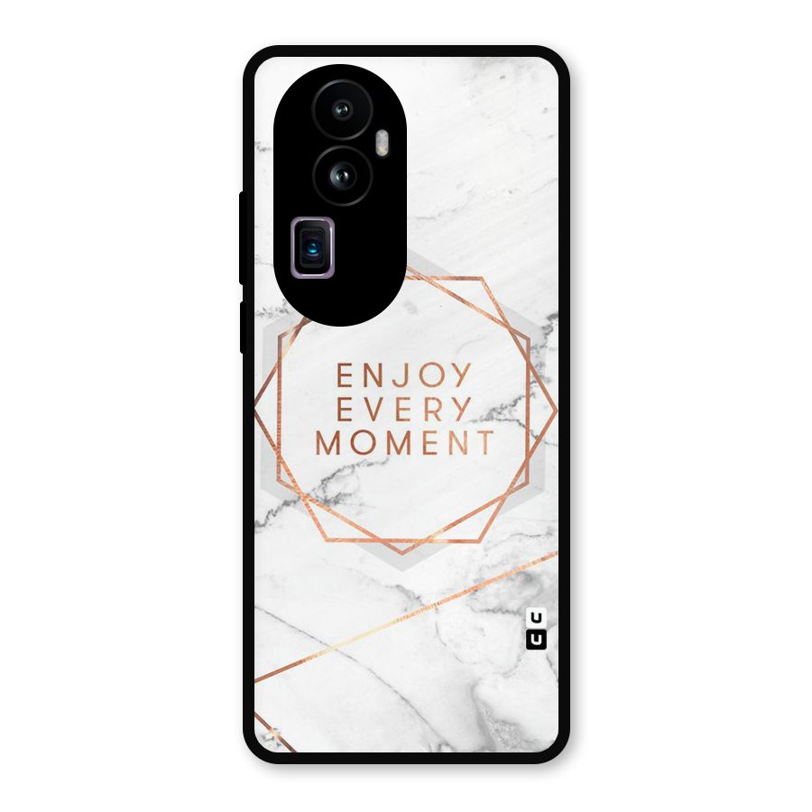 Enjoy Every Moment Metal Back Case for Oppo Reno10 Pro Plus