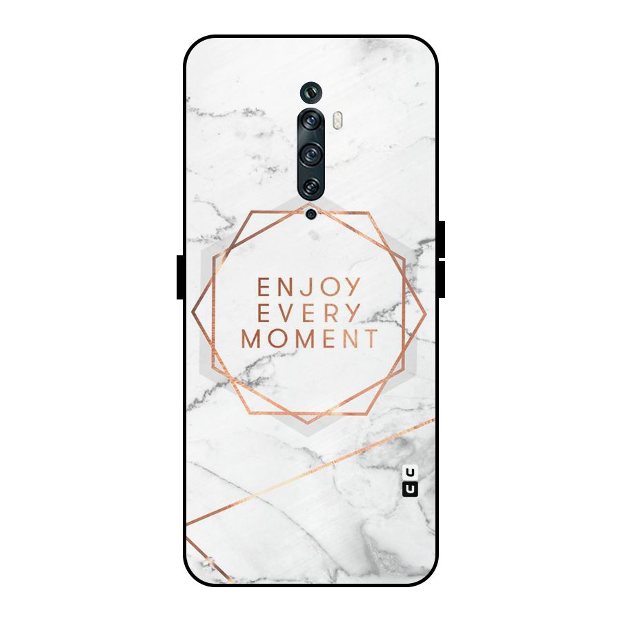 Enjoy Every Moment Metal Back Case for Oppo Reno2 Z