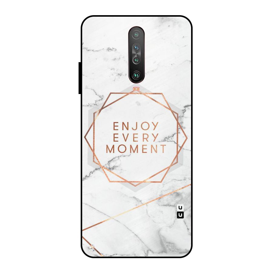 Enjoy Every Moment Metal Back Case for Poco X2