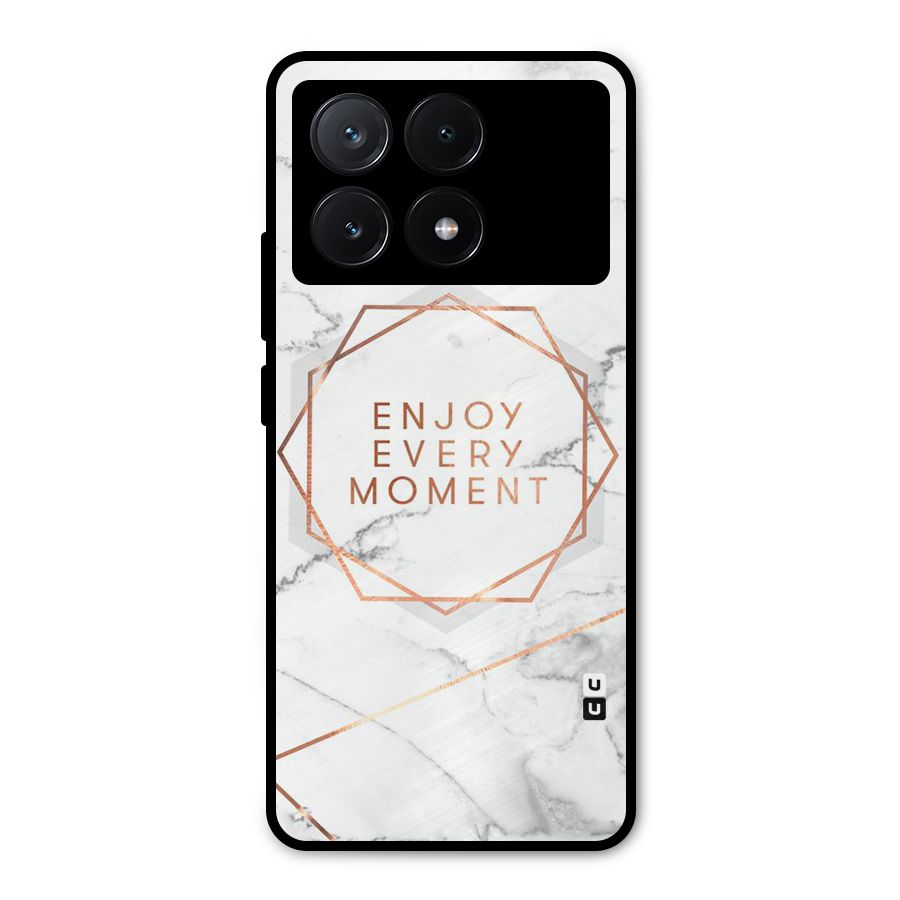 Enjoy Every Moment Metal Back Case for Poco X6 Pro
