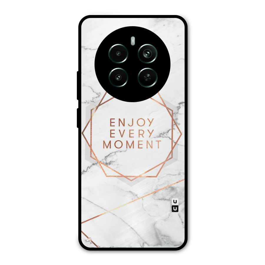 Enjoy Every Moment Metal Back Case for Realme 12 Pro Plus