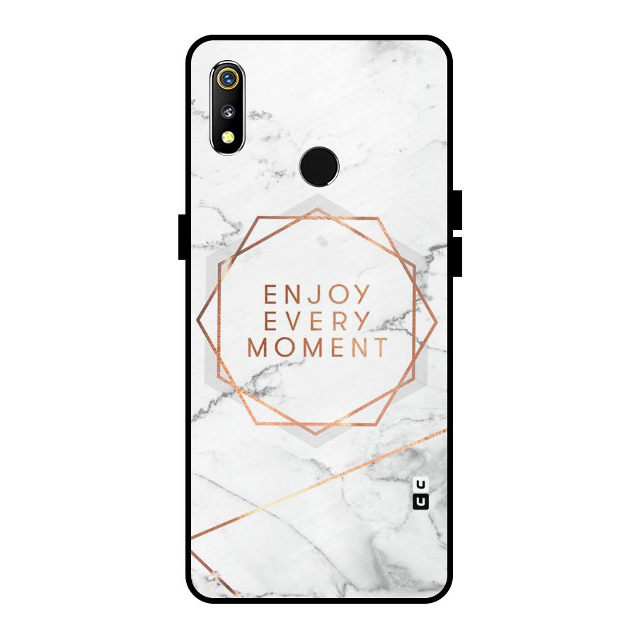 Enjoy Every Moment Metal Back Case for Realme 3i