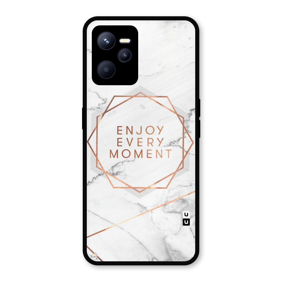 Enjoy Every Moment Metal Back Case for Realme C35