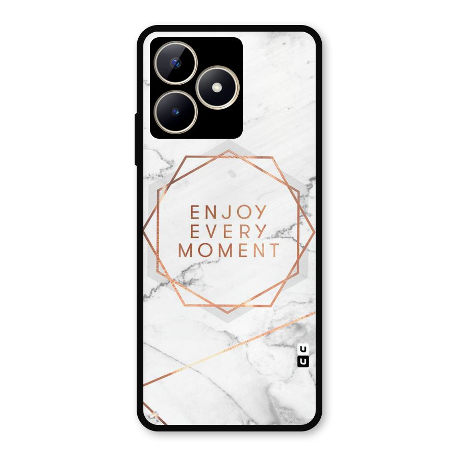 Enjoy Every Moment Metal Back Case for Realme Narzo N53