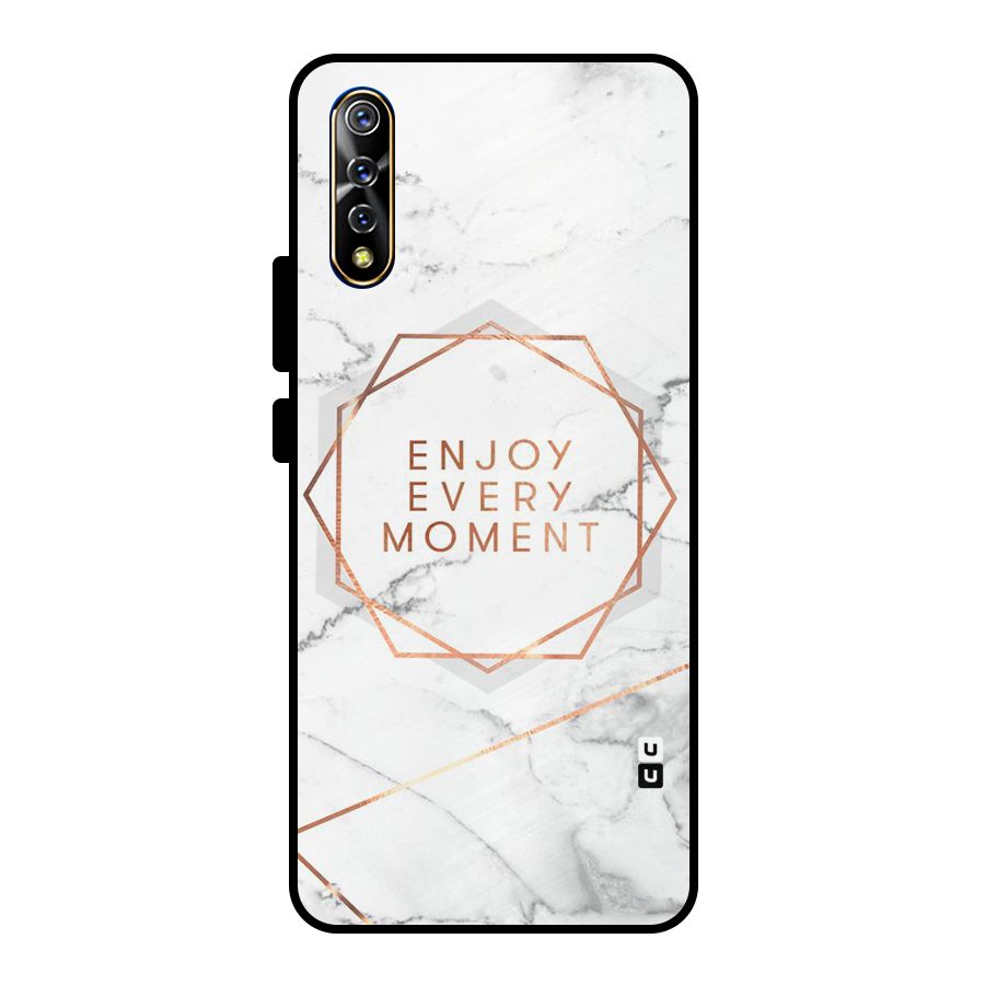 Enjoy Every Moment Metal Back Case for Vivo S1