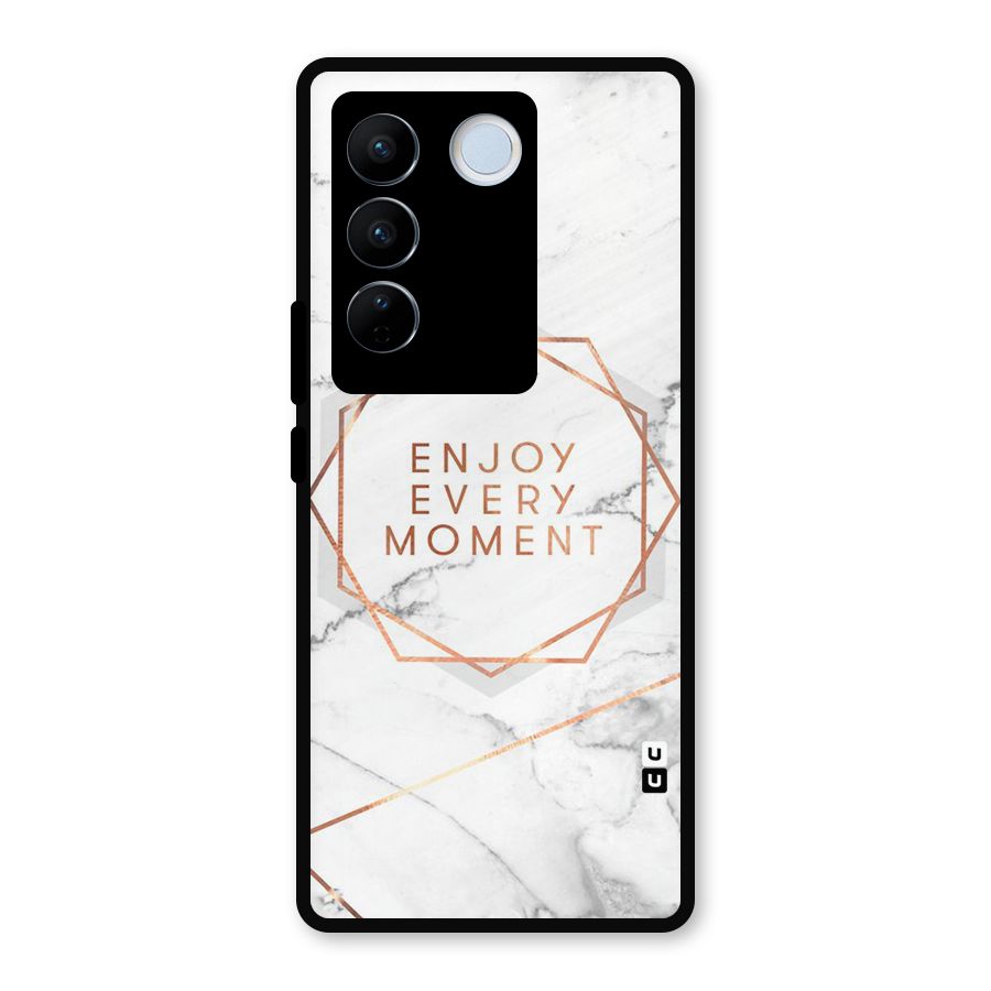 Enjoy Every Moment Metal Back Case for Vivo V27