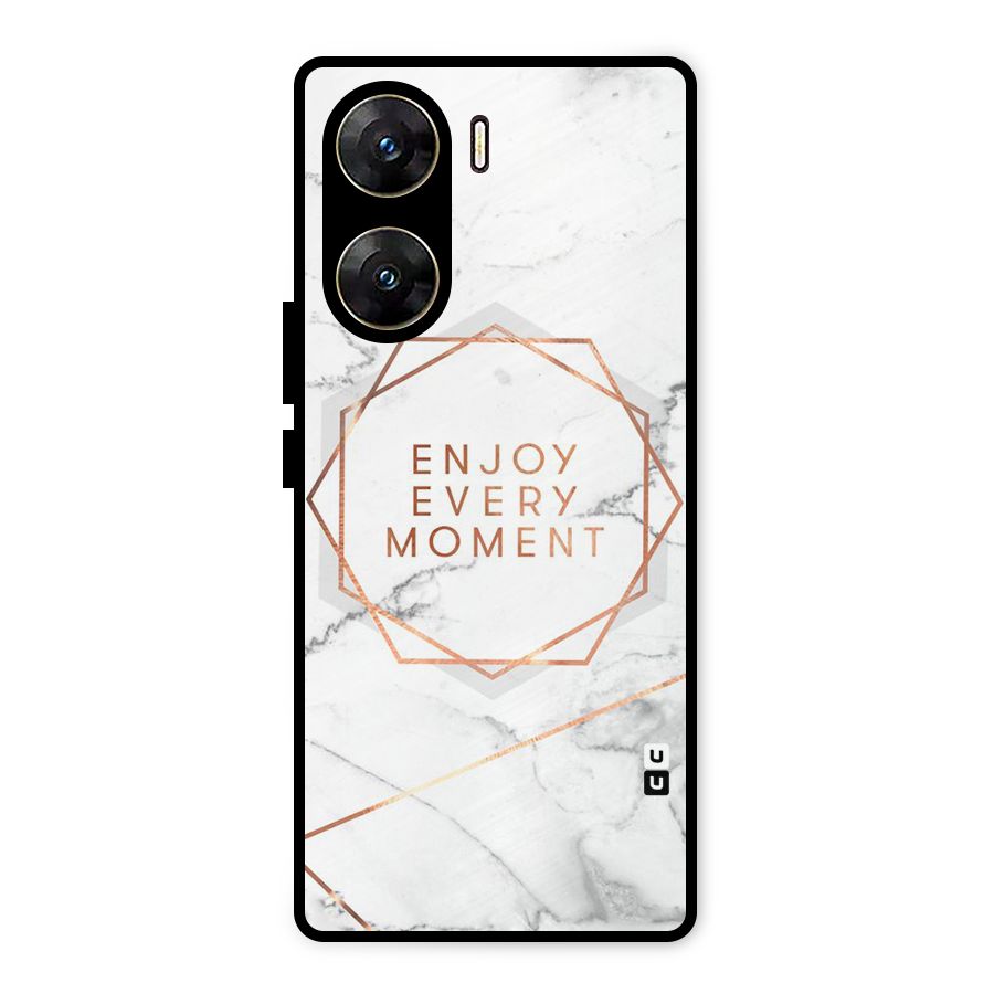Enjoy Every Moment Metal Back Case for Vivo V29e