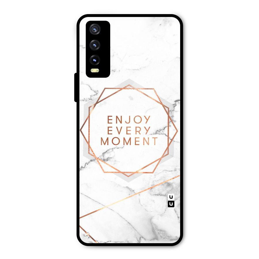 Enjoy Every Moment Metal Back Case for Vivo Y20
