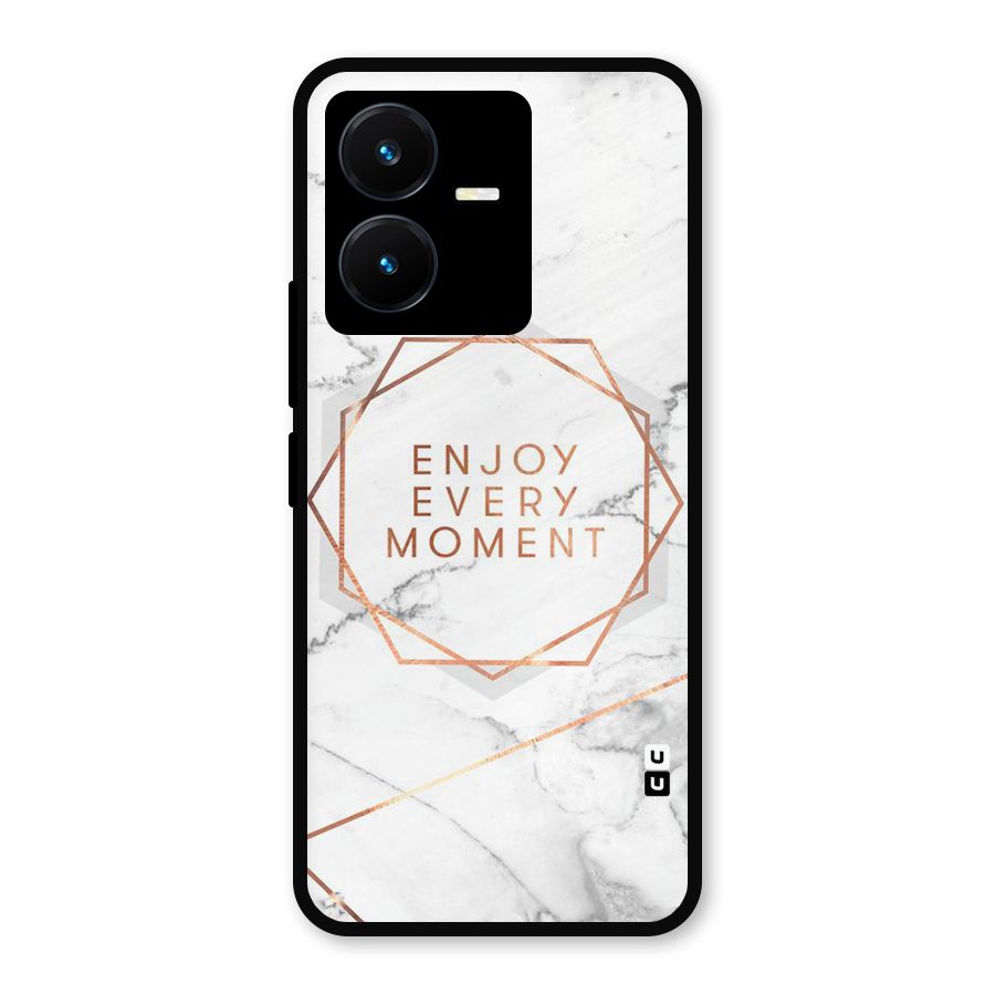 Enjoy Every Moment Metal Back Case for Vivo Y22