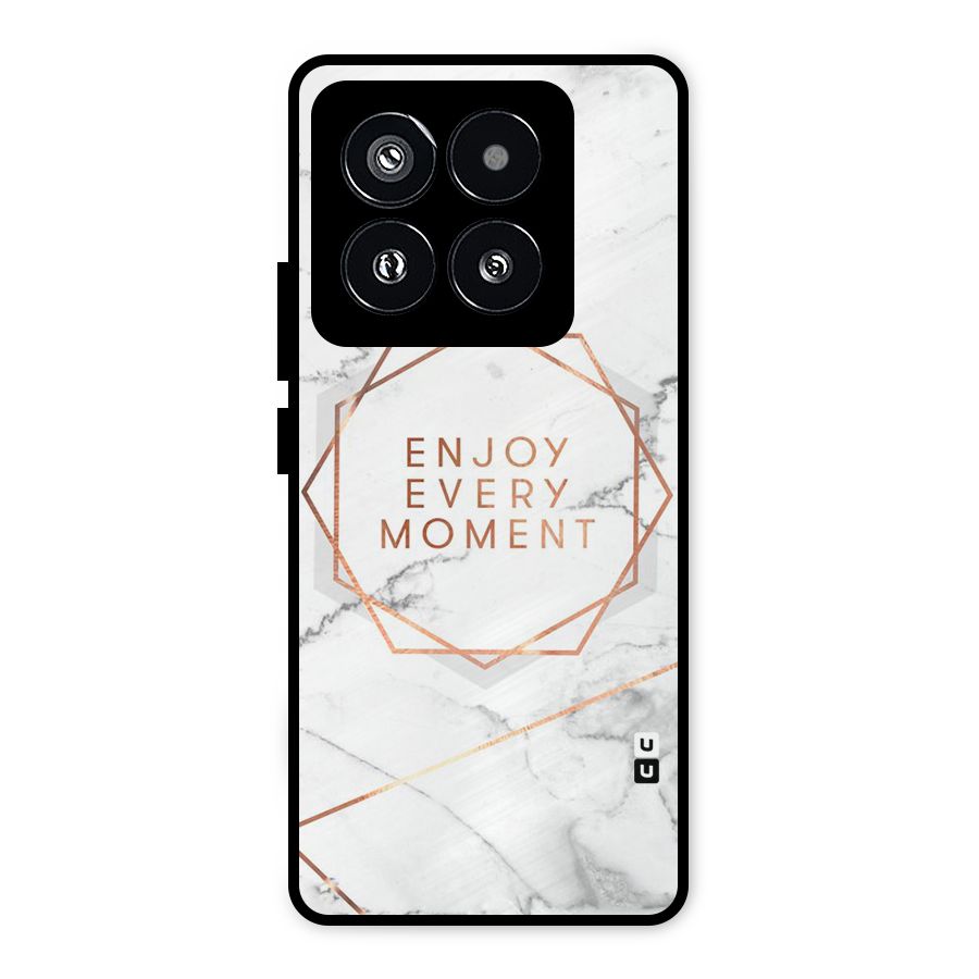 Enjoy Every Moment Metal Back Case for Xiaomi 14 Pro