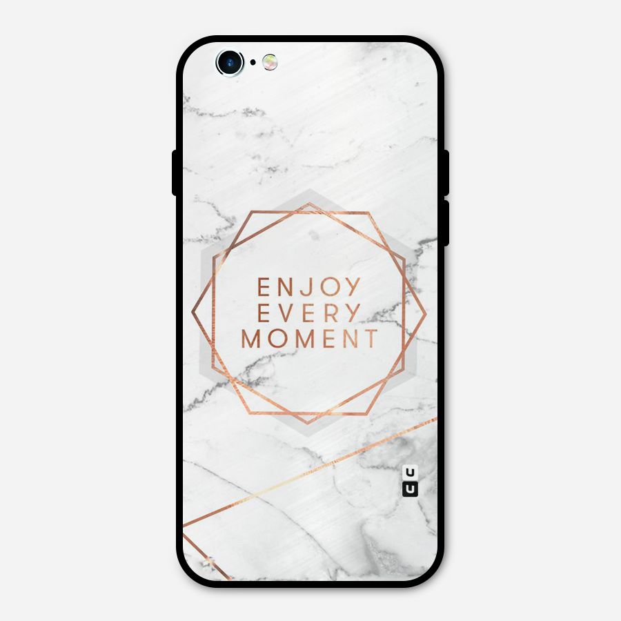 Enjoy Every Moment Metal Back Case for iPhone 6 6s