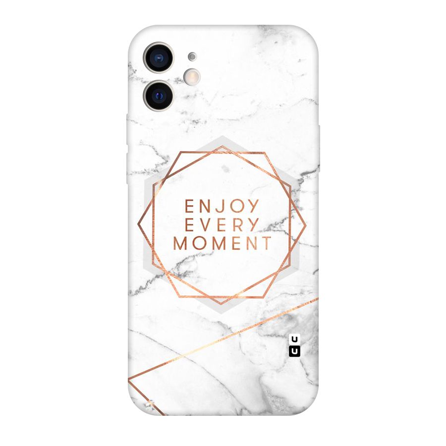 Enjoy Every Moment Original Polycarbonate Back Case for iPhone 12
