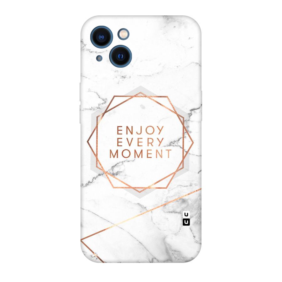 Enjoy Every Moment Original Polycarbonate Back Case for iPhone 13