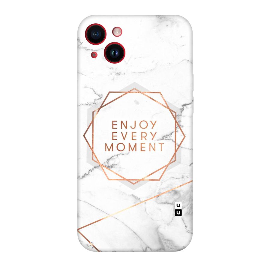 Enjoy Every Moment Original Polycarbonate Back Case for iPhone 14 Plus