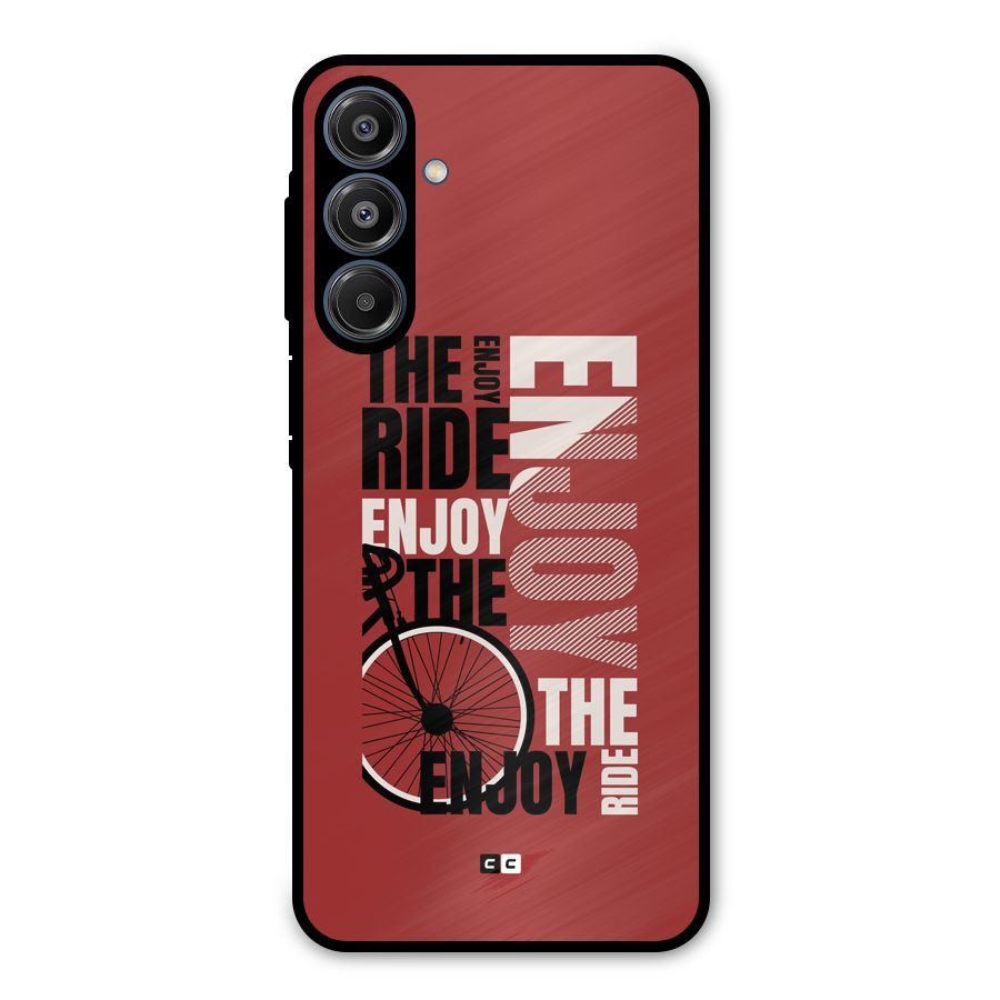 Enjoy The Ride Metal Back Case for Galaxy A16 5G