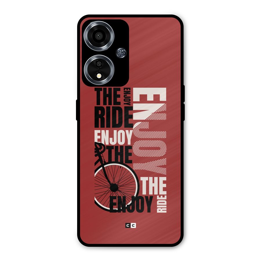 Enjoy The Ride Metal Back Case for Oppo A59