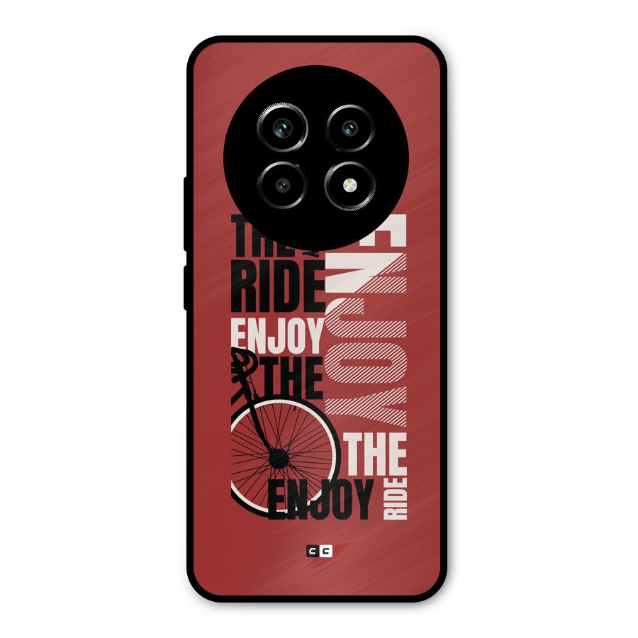 Enjoy The Ride Metal Back Case for Realme 13 Pro