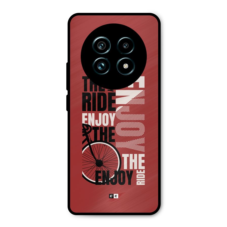 Enjoy The Ride Metal Back Case for Realme 13 Pro Plus