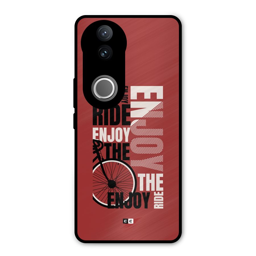 Enjoy The Ride Metal Back Case for Vivo V50e