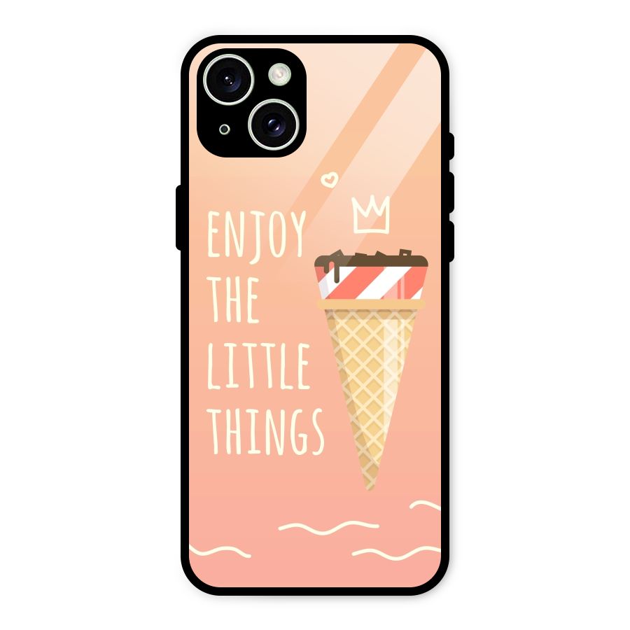 Enjoy the Little Things Glass Back Case for iPhone 15 Plus