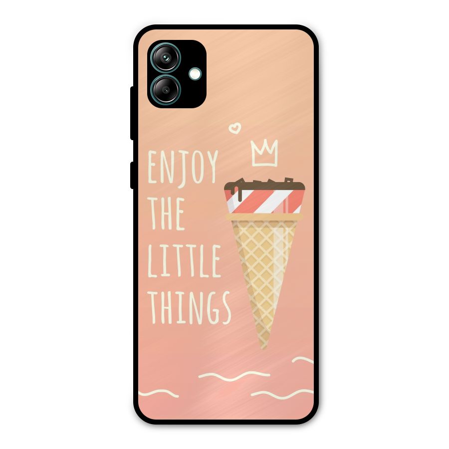 Enjoy the Little Things Metal Back Case for Galaxy A04