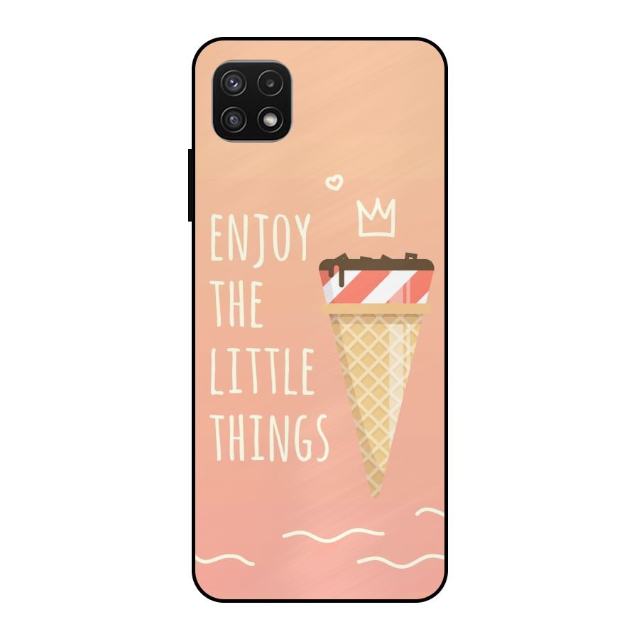 Enjoy the Little Things Metal Back Case for Galaxy A22 5G