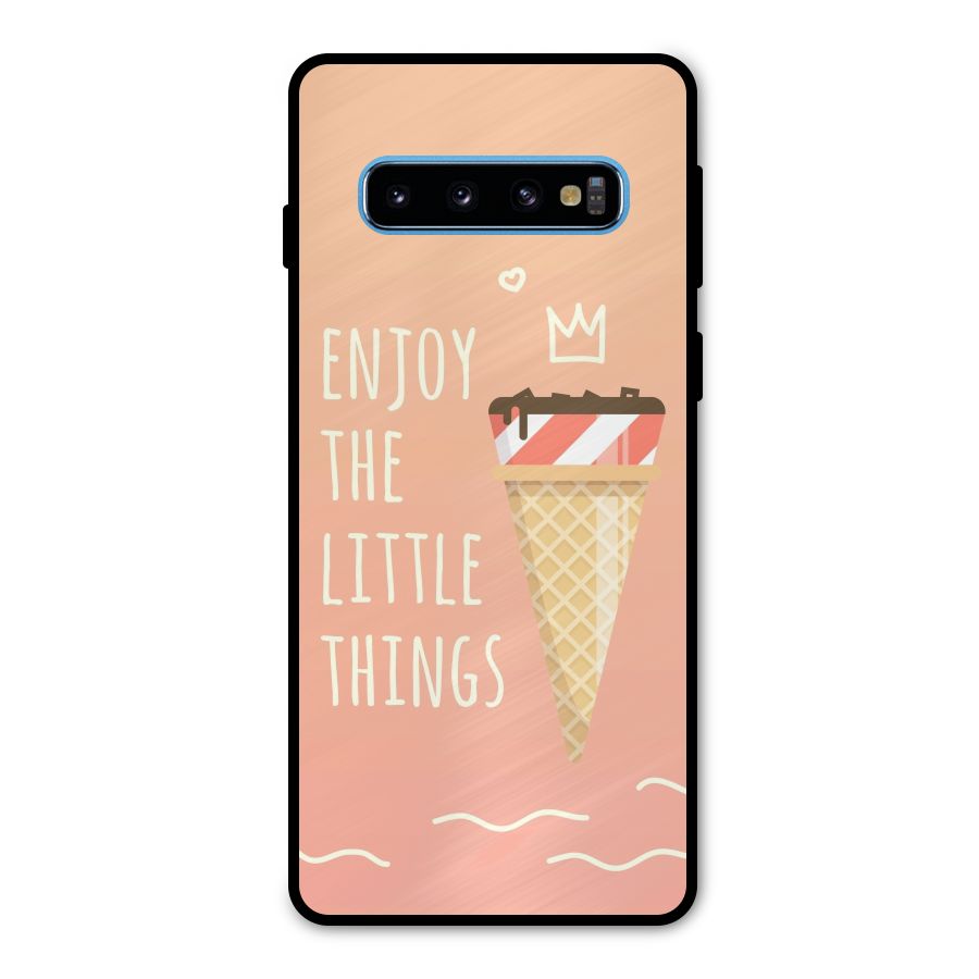 Enjoy the Little Things Metal Back Case for Galaxy S10